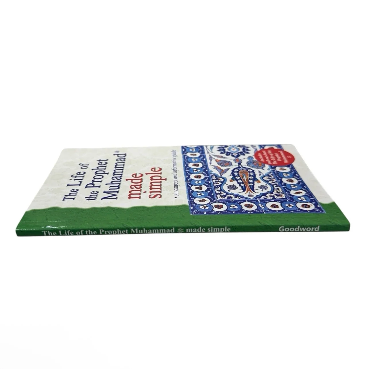 The Life of the Prophet Muhammad Made Simple by Farida Khanam A Compact Guide - Image 3